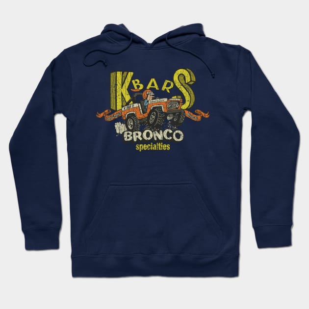 K-Bar-S Bronco Specialties 1978 Hoodie by JCD666